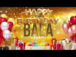 BALA - Happy Birthday Bala