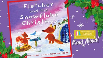 Fletcher and the Snowflake Christmas - Christmas Books Read Aloud Books for Children - Winter Books