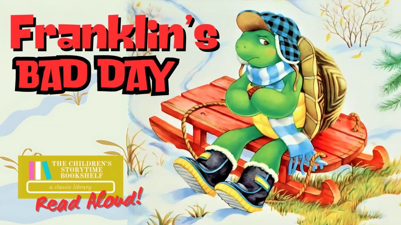 Franklin's Bad Day -  Paulette Bourgeois -  Kids Book Read Aloud - Winter Books Storytime