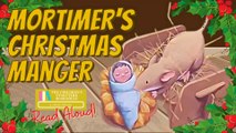 Mortimer's Christmas Manger - Christmas Books Read Aloud Books for Children - Bedtime Stories