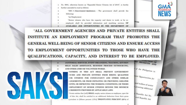 Mga senior citizen, layong bigyan ng mas maraming oportunidad na magtrabaho sa panukalang pasado na sa Kamara | Saksi