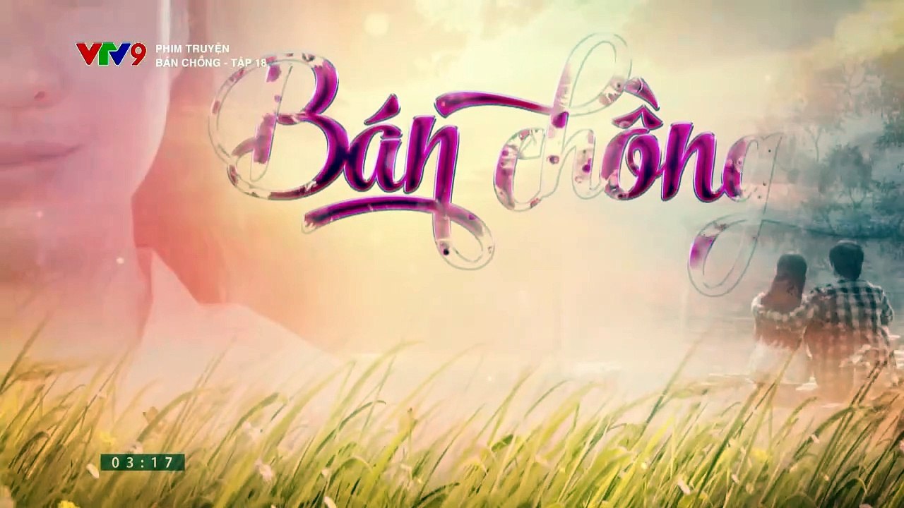 Phim truyện Bán chồng - Tập 18