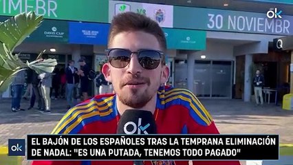El bajón de los españoles tras la temprana eliminación de Nadal: "Es una putada, tenemos todo pagado"