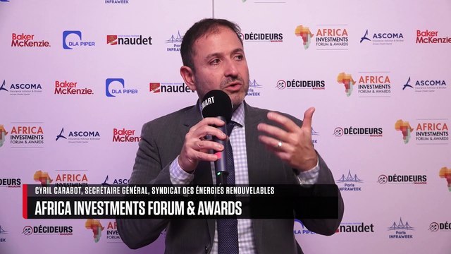 AFRICA INVESTMENTS FORUM & AWARDS - INTERVIEW : Cyril Carabot (Syndicat des énergies renouvelables)
