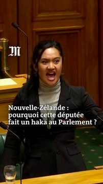 Pourquoi a-t-on vu un Haka au Parlement néo-zélandais ?