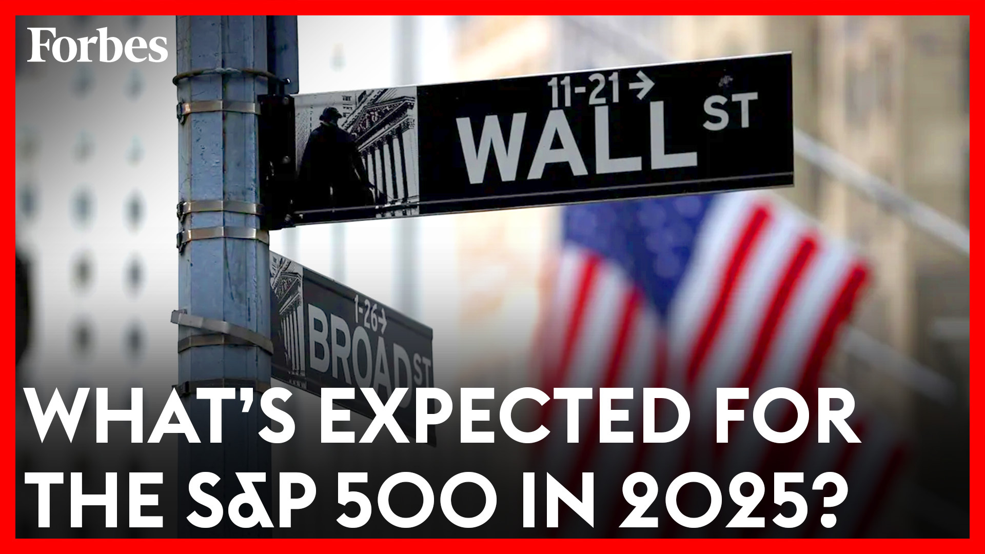 What Wall Street Predicts for S&P 500 in 2025: Forbes Topline