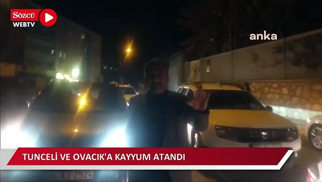 Tunceli ve Ovacık belediyelerine kayyum atandı