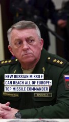 New Russian missile ‘can hit anywhere in Europe’