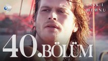 Aşk-ı Memnu 40. Bölüm - Full Bölüm