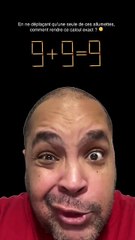 Comment rendre ce calcul exact en ne déplaçant qu’une seule de ces allumettes