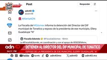 🚨¡Última Hora! Detienen al Director del DIF Municipal de Tonatico