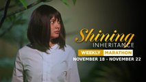 Shining Inheritance: Weekly Marathon | November 18 - November 22, 2024