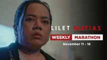 Lilet Matias, Attorney-At-Law: Weekly Marathon (November 18-23, 2024)