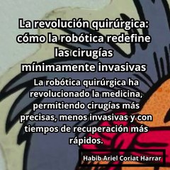 |HABIB ARIEL CORIAT HARRAR | LA REVOLUCIÓN QUIRÚRGICA (PARTE 1) (@HABIBARIELC)