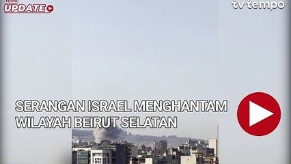 Serangan Israel Menghantam Gedung-gedung di Beirut Selatan