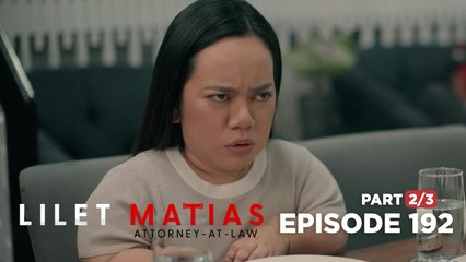 Lilet Matias, Attorney-At-Law: Lilet's growing irritation with Renan (Episode 192 - Part 2/3)