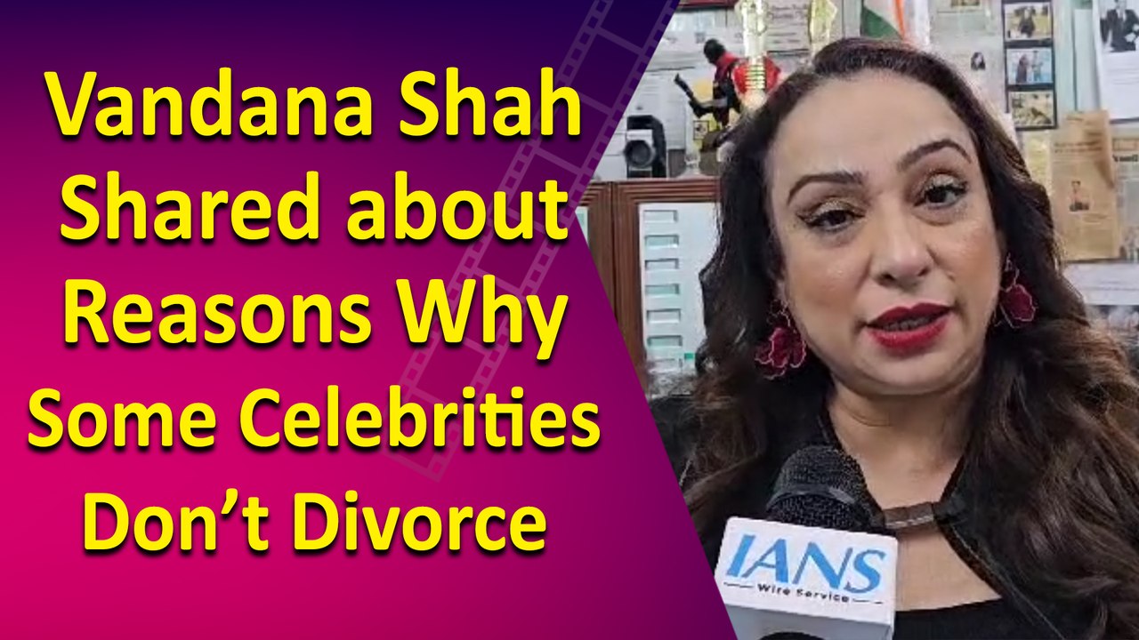 Vandana Shah Shared about Reasons Why Some Celebrities Don’t Divorce