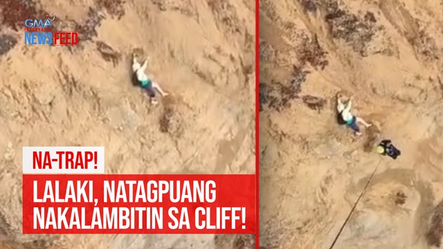 NA-TRAP! Lalaki, natagpuang nakalambitin sa cliff! | GMA Integrated Newsfeed