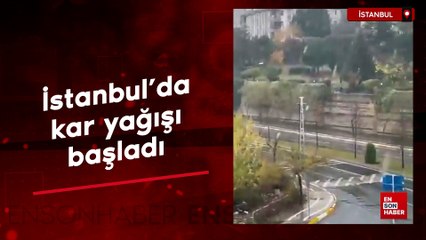 İstanbul'da kar yağışı başladı