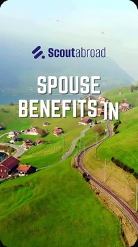 Spouse Benefits in Switzerland for Work and Study Visas - Scoutabroad