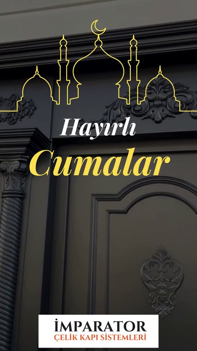 cuma mesajı - imparator çelik kapı