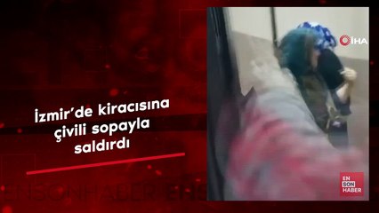 İzmir'de kiracısına çivili sopayla saldırdı