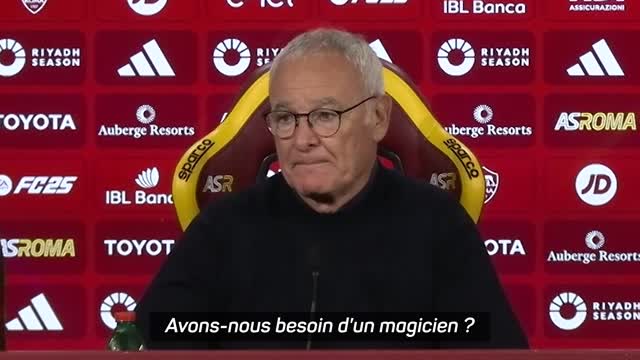 AS Rome - Pour Ranieri, il n'y a pas besoin d'un magicien pour s'en sortir