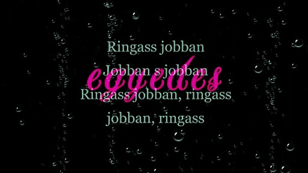 Egyedes ¦ Ringass jobban (dalszöveges audió)
