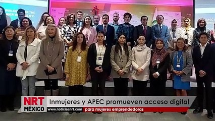 Inmujeres y APEC promueven acceso digital para mujeres emprendedoras