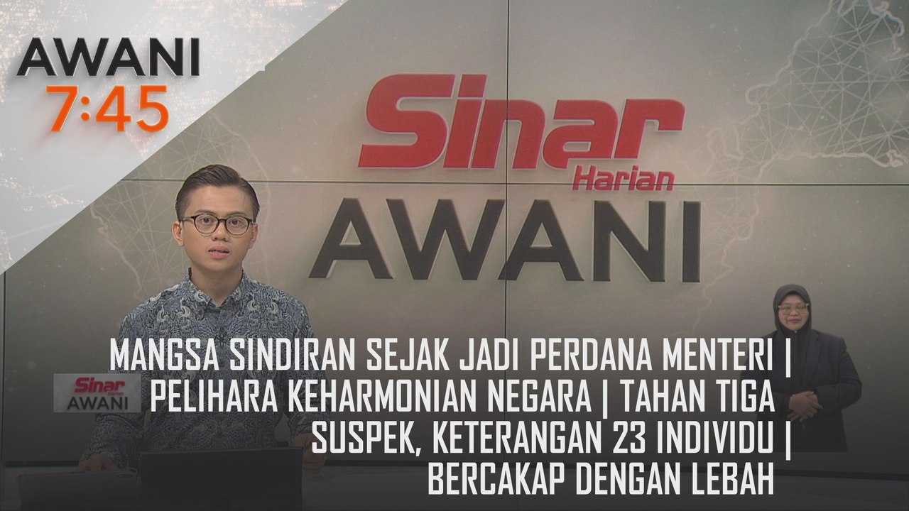 AWANI 7:45 [23/11/2024] –  Mangsa sindiran sejak jadi Perdana Menteri | Pelihara keharmonian negara | Tahan tiga suspek, keterangan 23 individu | Bercakap dengan lebah