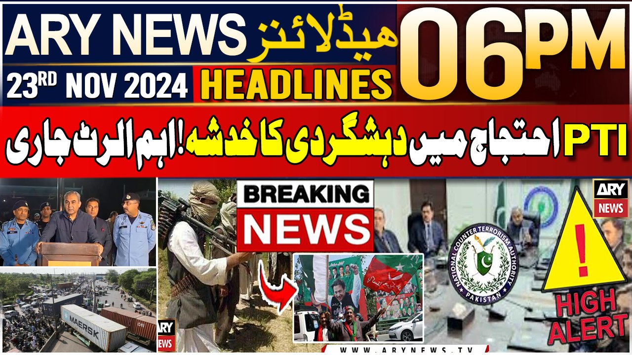 ARY News 6 PM Headlines | 23rd Nov 2024 | PTI Protest - Prime Time Headlines