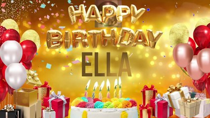 ELLA - Happy Birthday Ella