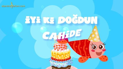 İyi ki Doğdun CAHİDE - İsme Özel Kırmızı Balık Doğum Günü Şarkısı