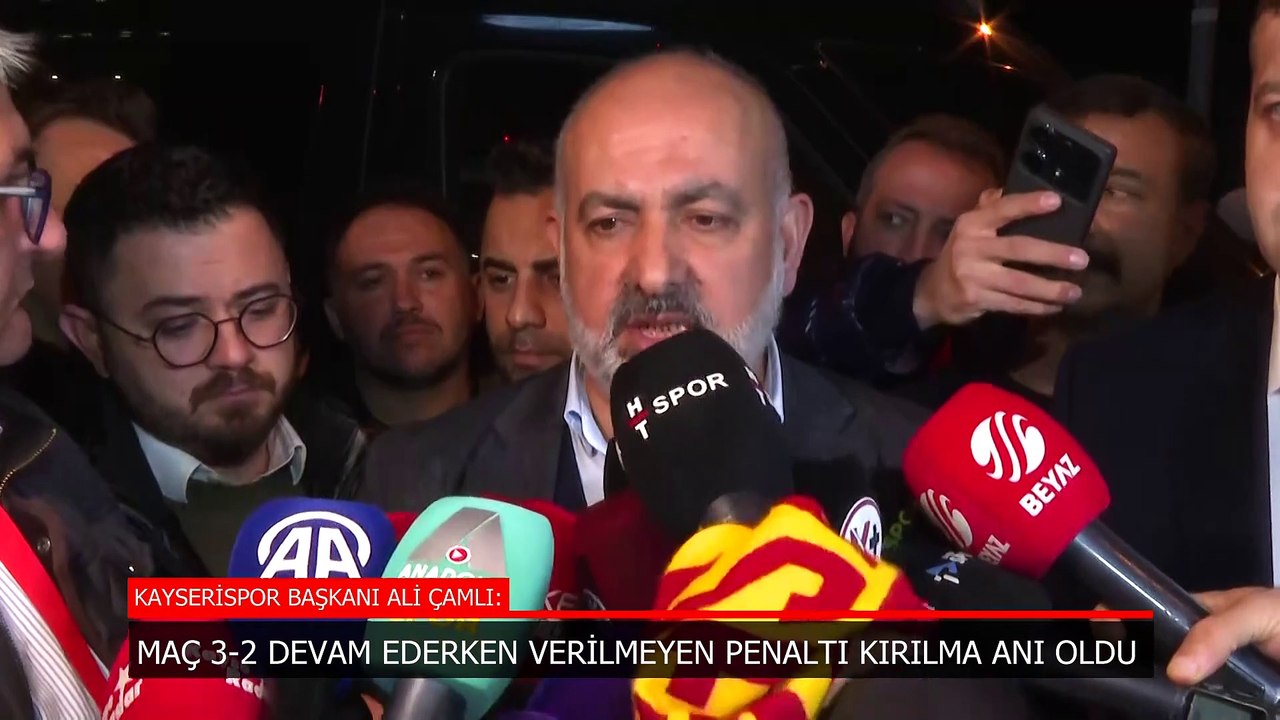 Kayserispor Başkanı Ali Çamlı'dan hakem isyanı: Maçın kırılma anı 3-2'iken verilmeyen penaltıdır