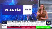 Restaurantes se unem a produtores de carne em boicote ao Carrefour | PLANTÃO TIMES BRASIL
