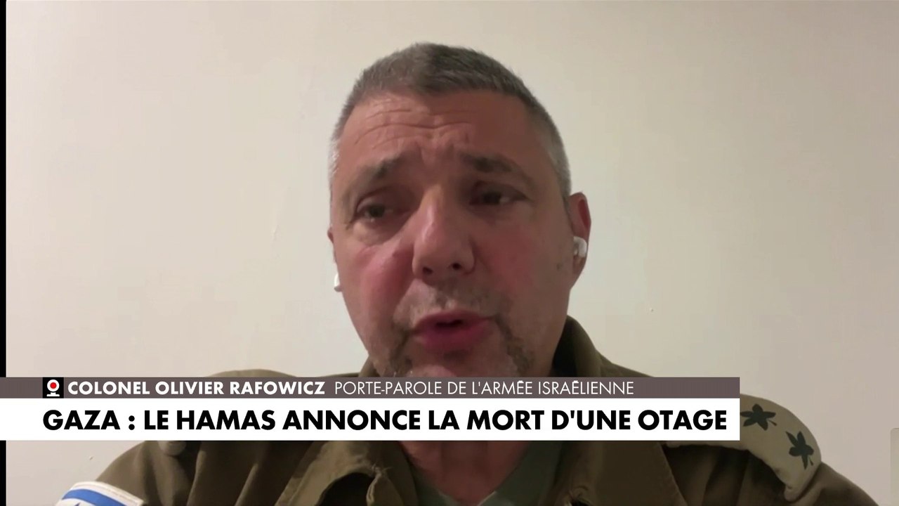Le Colonel Olivier Rafowicz revient sur l'annonce de la mort d'une otage par le Hamas