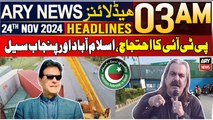 ARY News 3 AM Headlines | 24th Nov 2024 | PTI Protest