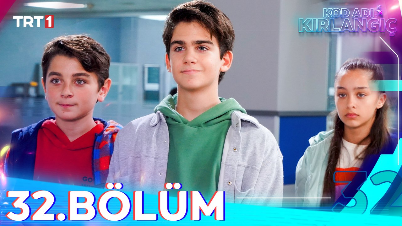Kod Adı Kırlangıç 32. Bölüm
