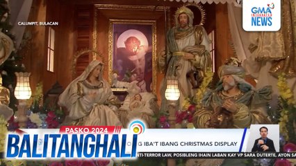 Casa Tetangco, puno ng iba't ibang Christmas display | Balitanghali