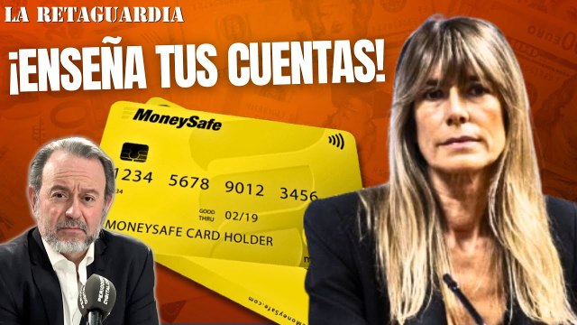 La Retaguardia: ¡Begoña y sus cuentas, Sánchez y sus cuentos y Peinado a por todas!