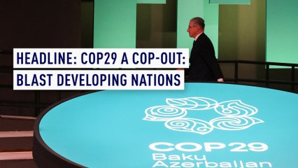 COP29 a cop-out, blast developing nations