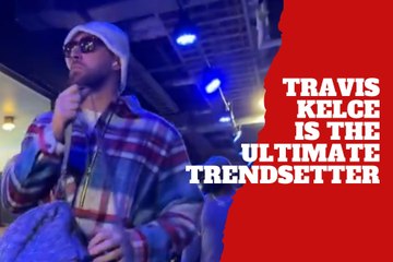 Travis Kelce is the ultimate trendsetter with outfits fans can't wait to copy