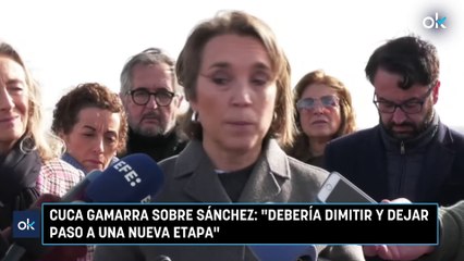 Cuca Gamarra sobre Sánchez: "Debería dimitir y dejar paso a una nueva etapa"