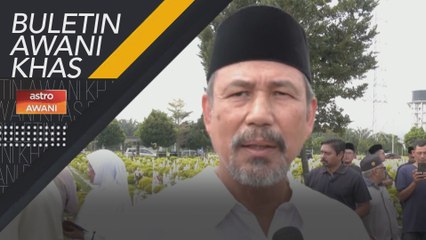 Perkembangan pengebumian jenazah Tan Sri Datuk Seri Ahmad
