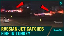 Shocking Video: Russian Sukhoi Superjet 100 Catches Fire While Landing At Antalya Airport