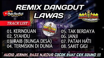 REMIX DANGDUT LAWAS FULL BASS AUDIO JERNIH
