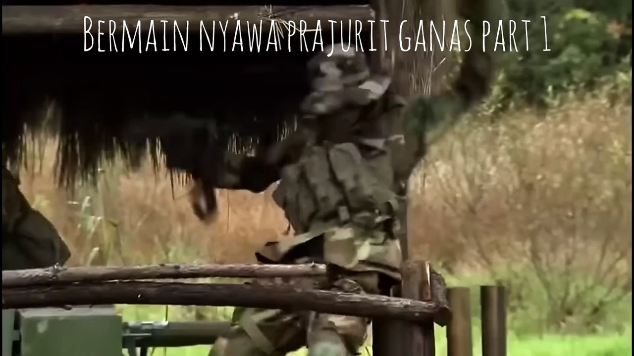 Bermain nyawa prajurit ganas part 1