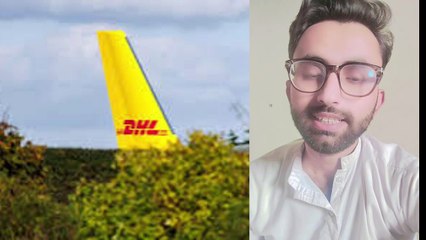 Absturz eines DHL Frachtflugzeugs | DHL Flugzeugabsturz | dhl cargo plane crash