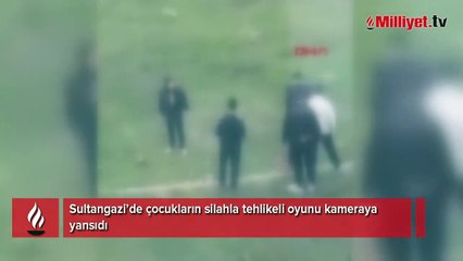 Sultangazi’de çocukların silahla tehlikeli oyunu kamerada