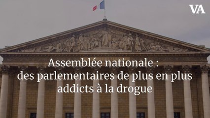 Assemblée nationale : des parlementaires de plus en plus addicts à la drogue